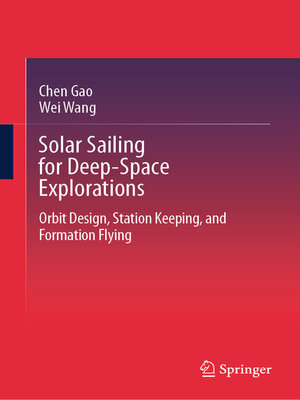cover image of Solar Sailing for Deep-Space Explorations